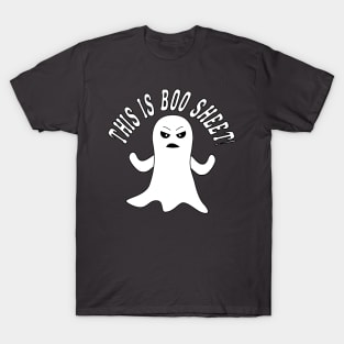 This is Boo Sheet!  - Funny Halloween T-Shirt